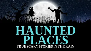 TRUE Haunted House Stories | TRUE Scary Stories in the Rain | @RavenReads