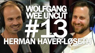 Herman Haver-Løseth - Wolfgang Wee Uncut #13