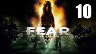 F.E.A.R. - Эпизод 5 - Извлечение ч.2, Неожиданный удар - Прохождение игры на русском [#10] | PC