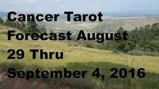 Cancer Tarot Forecast August 29 Thru September 4, 2016