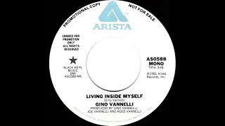 1981 Gino Vannelli - Living Inside Myself (mono radio promo 45)