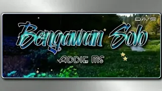 Bengawan Solo - Addie MS (HQ _ Audiophile)