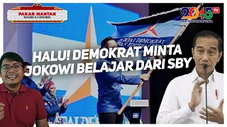 Alifurrahman: HALU! DEMOKRAT MINTA JOKOWI BELAJAR DARI SBY (Pakar Mantan #86)