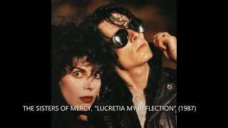 THE SISTERS OF MERCY, "LUCRETIA MY REFLECTION" (1987)