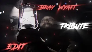 Rest In Peace Bray Wyatt ● tribute Edit 🖤