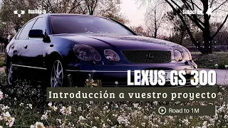 Vuestro nuevo proyecto! Lexus GS300 2JZ-GE. Presentación del proyecto y modificaciones previstas.