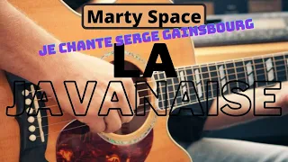 Marty Space - La Javanaise (Serge Gainsbourg)