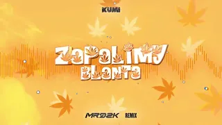 KUMI - Zapalimy Blanta (MRDZK Remix)