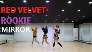 [목동댄스]Red Velvet(레드벨벳) "Rookie(루키)"Dance Cover Mirrored 안무영상 거울모드 JH댄스