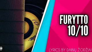 Furytto - 10/10 - Lyrics | By Dainų Žodžiai | 39