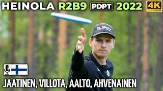 Heinola R2B9 Pro Tour 2022 | Tero Jaatinen, Mathias Villota, Joonas Aalto, Aarne Ahvenainen | PDPT 2