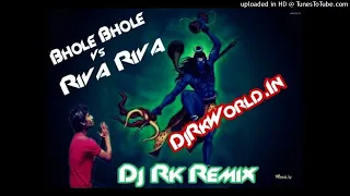 Bhole Bhole Bum Bhole Vs Riva Riva  Full Song Mast Jumping Dance Mix  Dj Rk odiasongs online