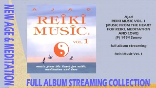 Ajad - Reiki Music Vol. 1 - 1994 (full album streaming)