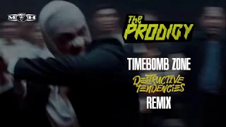 The Prodigy - Timebomb Zone (Destructive Tendencies Remix)