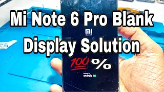 Xiaomi Note 6 Pro No Graphics Blank Display Solution [Hindi]