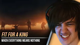 First time listening to 'When Everything Means Nothing' | Fit For A King Reaction