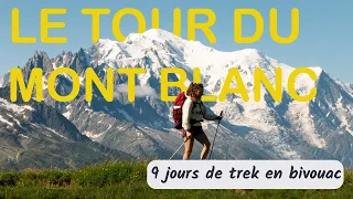 Le GR® TOUR DU MONT BLANC en BIVOUAC: 176km en 9 jours!