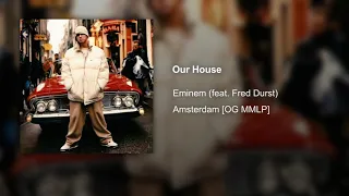Eminem - Our House (MMLP Leak) (feat. Fred Durst)