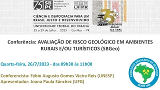 Conferência: AVALIAÇÃO DE RISCO GEOLÓGICO EM AMBIENTES RURAIS E/OU TURÍSTICOS (SBGeo)