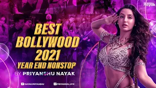 Best Bollywood Songs of 2021 (Year End Nonstop) - Priyanshu Nayak || Dance, Party & Love Remixes ||