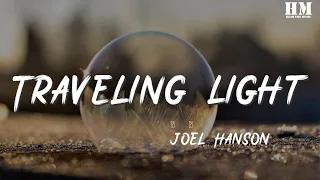 Joel - Traveling Light『I found my freedom now』【動態歌詞Lyrics】