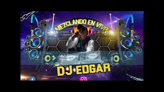 REGETON MIX  EDGAR DJ REMIX