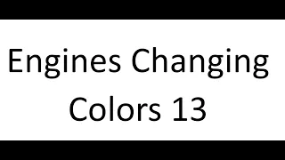 Engines Changing Color 13: Baldi Edition