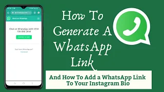 How To Generate Your Own WhatsApp Link And How to Add Your Link To Your Instagram Bio