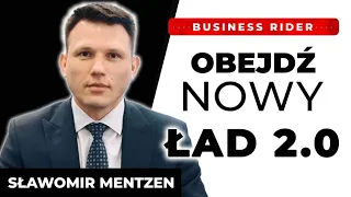 JAK OBEJŚC NOWY ŁAD 2.0 I PŁACIĆ NIŻSZE PODATKI. Business Rider Sławomir Mentzen