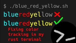 Fixing color tracking in my rust terminal