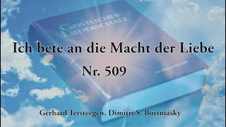 509 - Ich bete an die Macht der Liebe