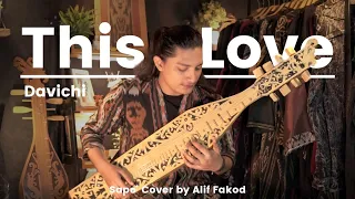 Davichi - This Love (Sape' Cover by Alif Fakod)