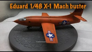 Eduard 1/48 X-1 mach buster full build