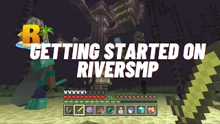 How to get started in RiverSMP | Outdated btw so don't watch :)