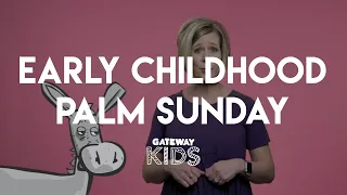 Early Childhood Lesson | Palm Sunday