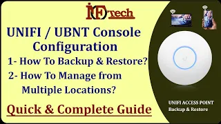 Backup & Restore UBNT Unifi UBIQUITI Console Setup configuration, Quick & Complete Guide