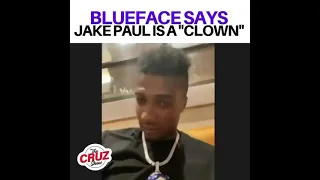 Blueface says Jake Paul is a clown