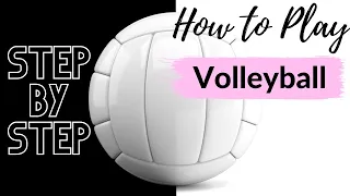 How to Play Volleyball for Beginners STEP-BY-STEP