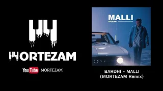 BARDHI - MALLI (MORTEZAM Remix) (Bass Boosted)