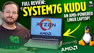 The 2022 System76 Kudu - Full Review!
