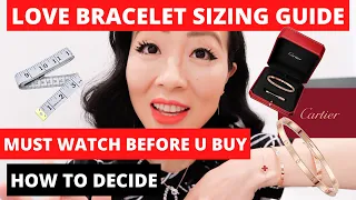 CARTIER LOVE BRACELET SIZING GUIDE | how to measure and decide the best size for love bracelet