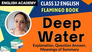 Deep Water Class 12 in Hindi, CBSE English Chapter 3 Deep Water Class 12 explanation, word meaning