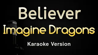 Believer - Imagine Dragons (Karaoke Songs With Lyrics - Original Key)