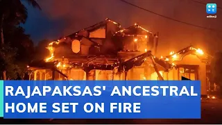 Sri Lanka crisis | Ancestral home of Rajapaksas set on fire