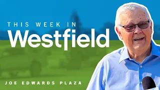 Joe Edwards Plaza Dedication Happened This Week in Westfield