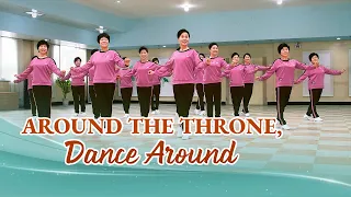 Christian Dance | "Around the Throne, Dance Around" | Praise Song