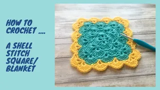 How to Crochet a Shell stitch square/blanket