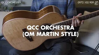 TRÊN TAY CÂY ACOUSTIC QCC OCHESTRA (OM MARTIN STYLE)