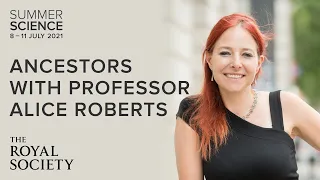 Ancestors with Professor Alice Roberts | The Royal Society