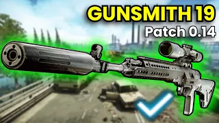 Gunsmith Part 19 - Patch 0.14 Guide | Escape From Tarkov